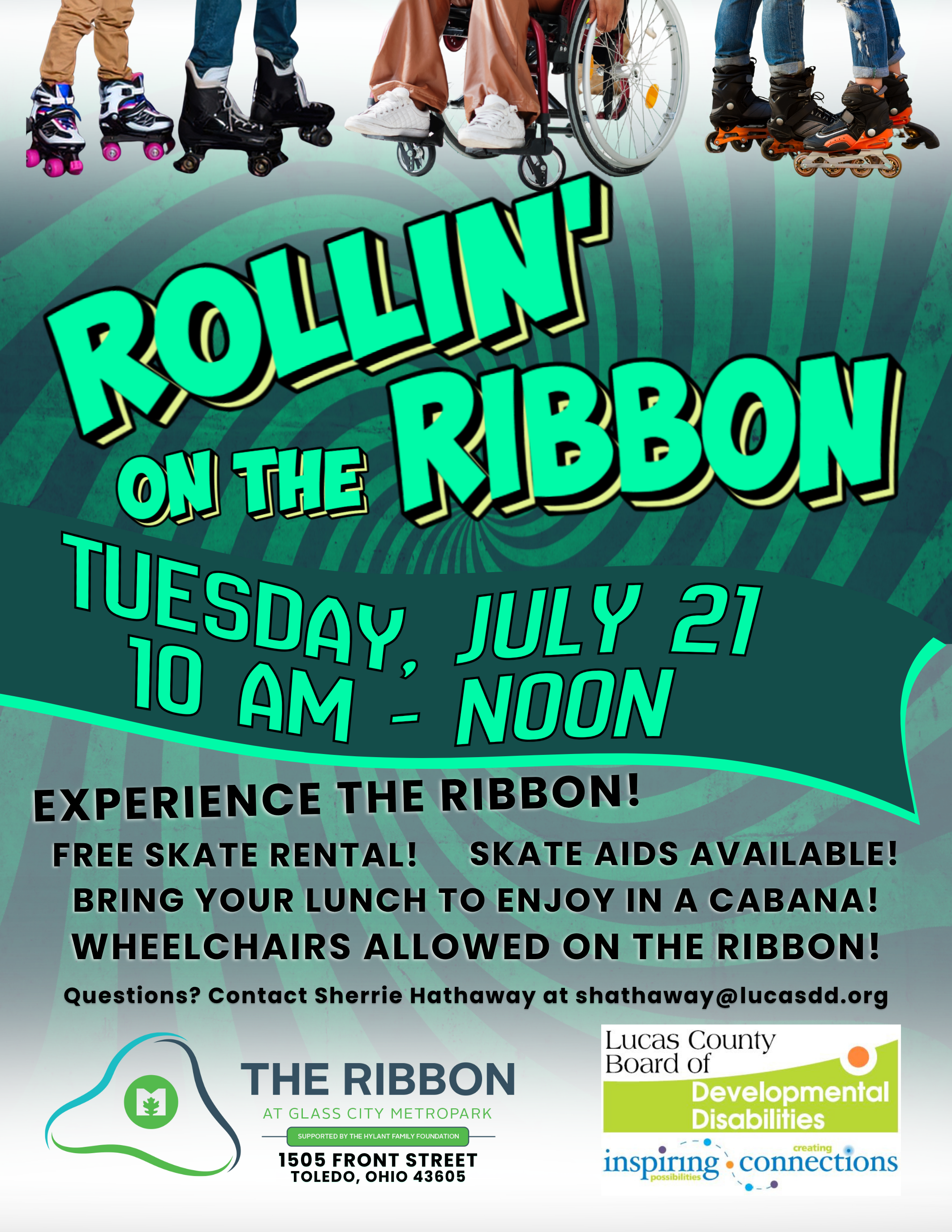 Flyer for “Rollin’ on the Ribbon” at Glass City Metropark in Toledo, Ohio. The flyer invites community members to experience the Ribbon skating trail with free skate rentals provided by the Lucas County Board of Developmental Disabilities. Features include skate aids available, wheelchairs allowed on the Ribbon, and an invitation to bring lunch to enjoy in a cabana. Contact information for questions is included.