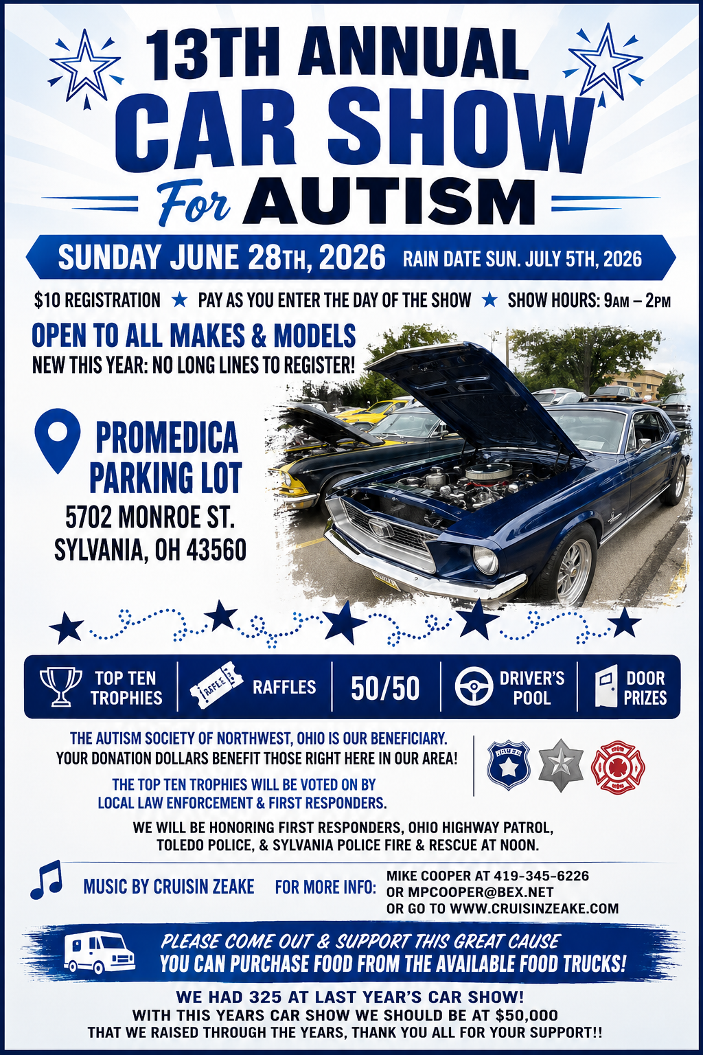 Flyer for the 13th Annual Car Show for Autism. The event will be held Sunday, June 28, 2026, with a rain date of July 5, 2026, at the Promedica Parking Lot, 5702 Monroe Street, Sylvania, Ohio 43560. Vehicle registration is $10 and will be available at the gate on the day of the show from 9 a.m. to 2 p.m. The show is open to all makes, models, years, and motorcycles, with no pre-registration required. Spectator admission is free. Activities include Top 10 trophies, raffles, a 50/50 drawing, driver's pool, door prizes, food trucks, and music by Cruisin Zeake. Local law enforcement and first responders will judge the show. Proceeds benefit the Autism Society of Northwest Ohio. Contact Mike Cooper at 419-345-6226 for more information. The flyer also includes a photo of a classic car with its hood open.