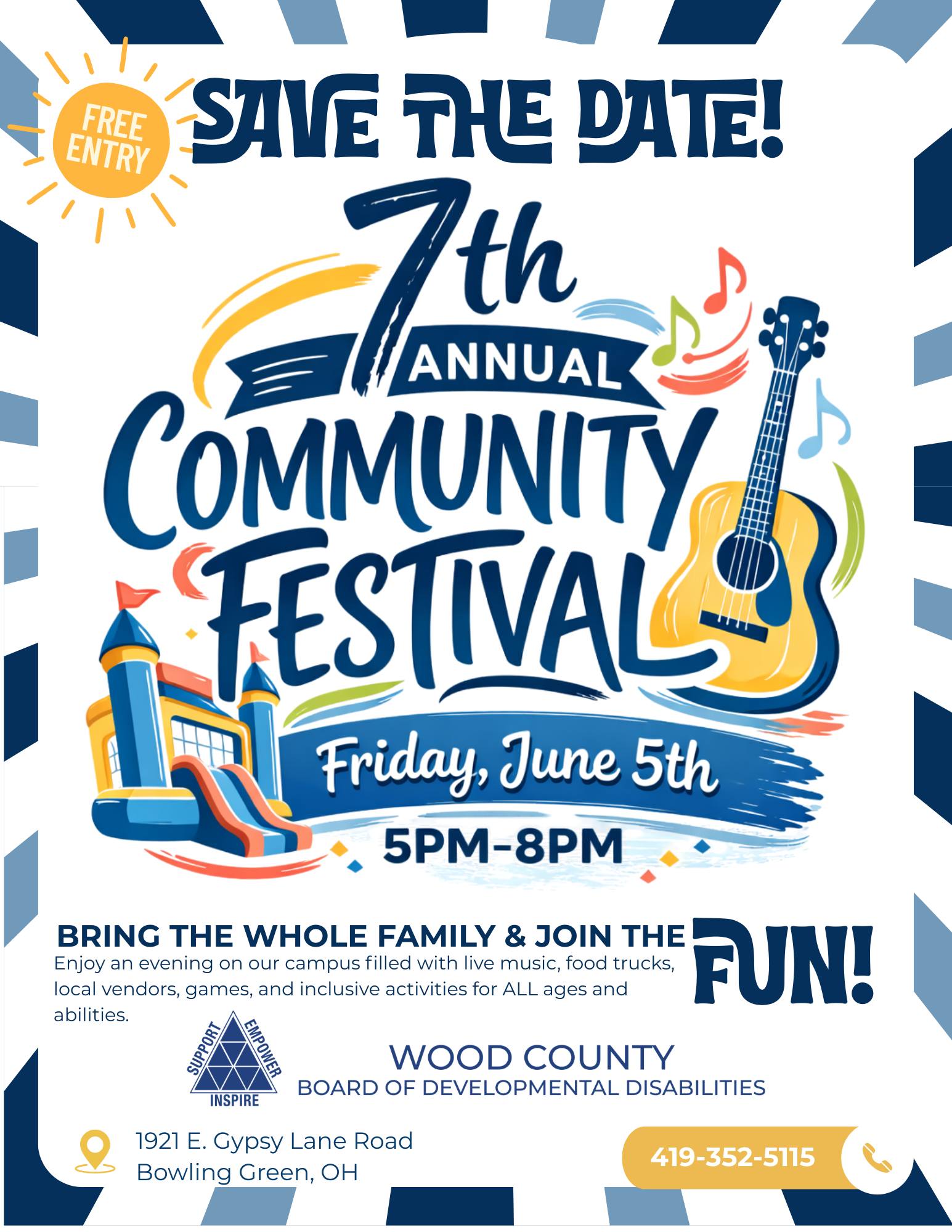Flyer with blue and yellow accents for the 7th annual Community Festival, including a sunshine with free entry written on it and a guitar and bouncy house and text on the flyer including this information: Hosted by the Wood County Board of Developmental Disabilities, this family-friendly event invites the community to come together for an evening of fun, connection, and celebration. Guests can enjoy live music by AMP Wagon, a variety of food trucks, local vendors, and activities for all ages.  The event will feature games, a bounce house, and inclusive experiences designed to ensure everyone feels welcome and engaged. Attendees are also encouraged to visit the Wellness Zone, explore community resources, and connect with local organizations.  Admission is free, making it a perfect opportunity to gather with family, friends, and neighbors while celebrating the vibrant and inclusive spirit of the community.